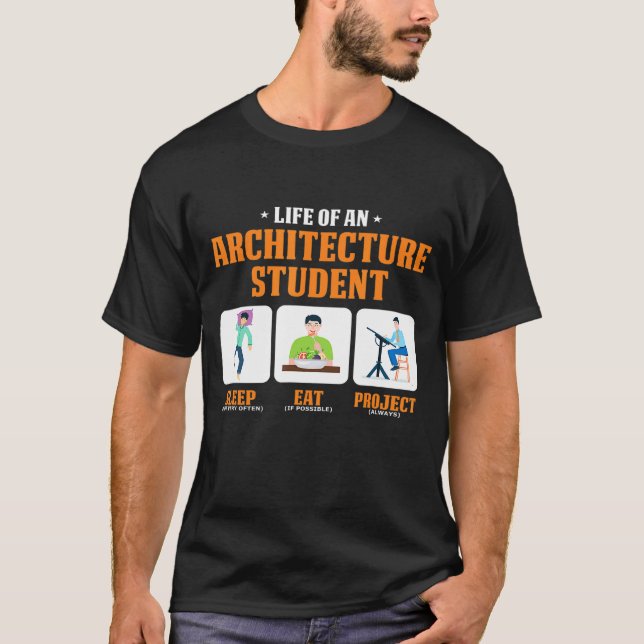 Sleep Eat Project Architecture Student Life T-Shirt (Front)