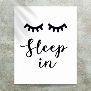 Sleep in Eyelashes bedroom Poster