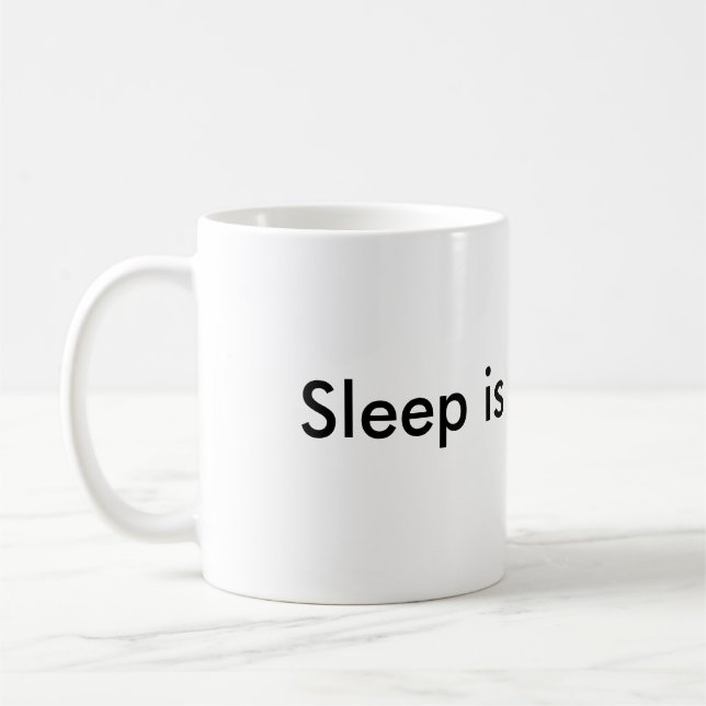 Sleep is for Wimps Coffee Mug (Left)