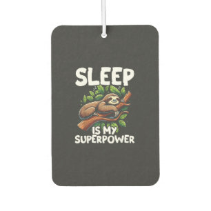 Sleep is My Superpower Sloth T-Shirt Car Air Freshener