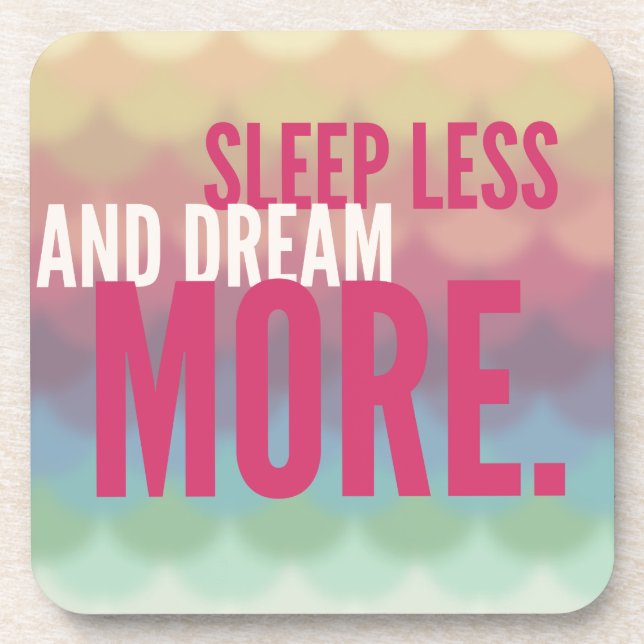 SLEEP LESS DREAM MORE - mindfulness quote gifts Coaster (Front)