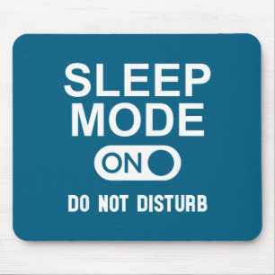 Sleep Mode On Please Don't Disturb I'm Sleeng I Lo Mouse Mat