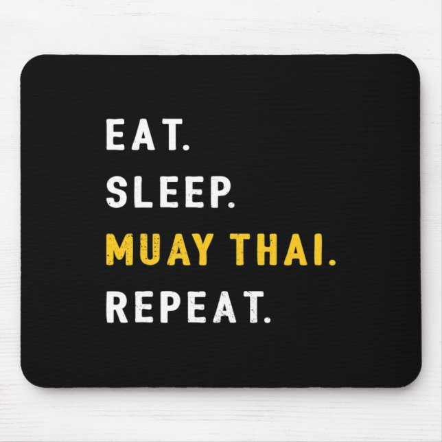 Sleep Muay Thai Funny Mma Kickboxing Eat  Mouse Mat (Front)