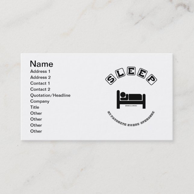 Sleep My Favourite Modus Operandi (Sign Humour) Business Card (Front)