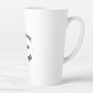 SLEEP = PRIORITY LATTE MUG