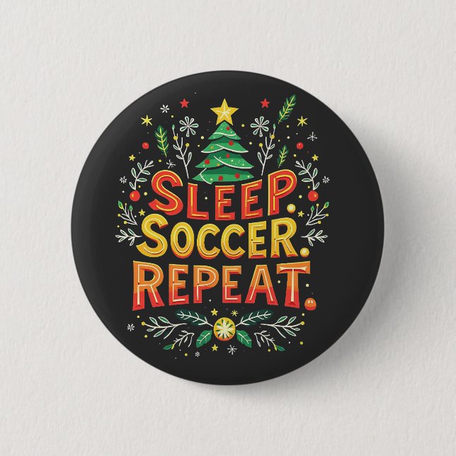 Sleep Soccer Repeat Christmas Tree Soccer Lover  6 Cm Round Badge (Front)
