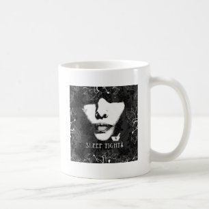 Sleep Tight Jane. Black and white. Coffee Mug