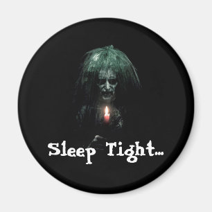 Sleep Tight... Scary Old Lady Magnet