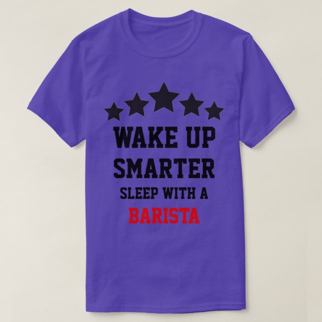 Sleep With A Barista T-Shirt (Design Front)
