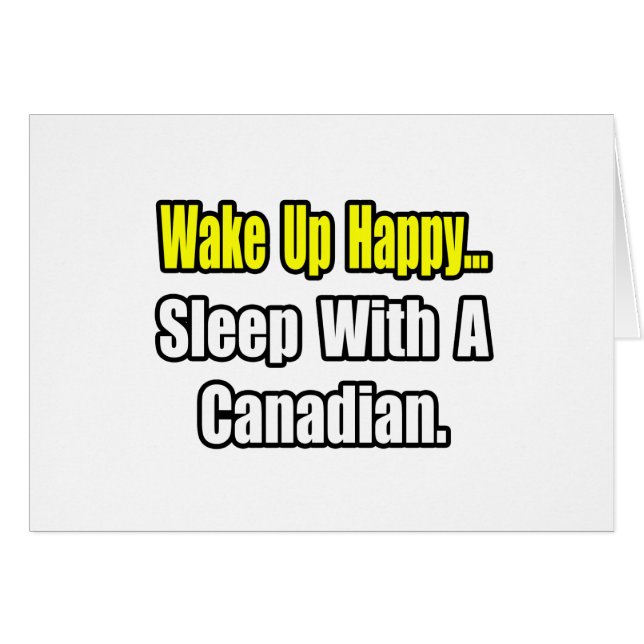 Sleep With a Canadian (Front Horizontal)