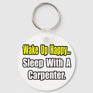Sleep With a Carpenter Key Ring