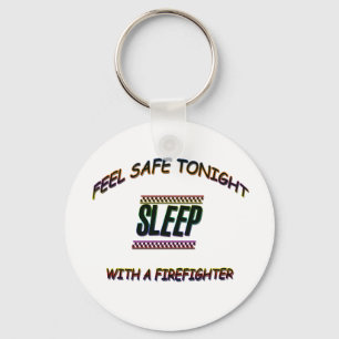 SLEEP WITH A FIREFIGHTER KEY RING