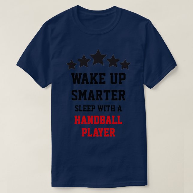 Sleep With A Handball Player T-Shirt (Design Front)