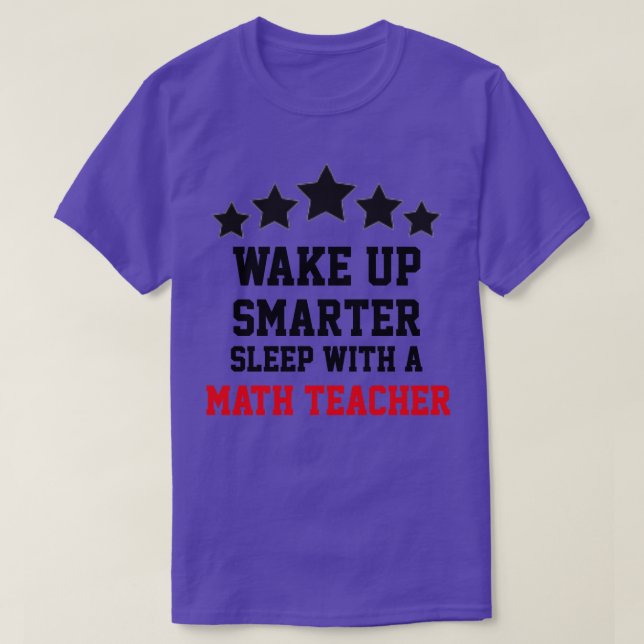Sleep With A Math Teacher  T-Shirt (Design Front)