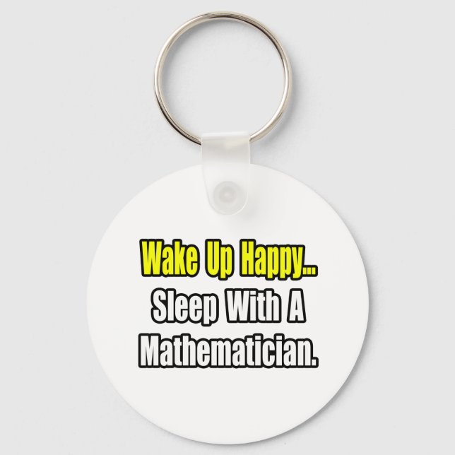 Sleep With a Mathematician Key Ring (Front)