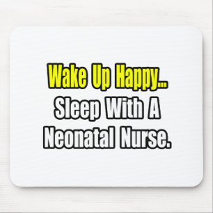 Sleep With A Neonatal Nurse Mouse Mat