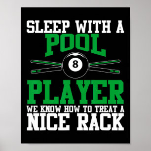 Sleep With A Pool Player Nice Rack Funny Billiards Poster