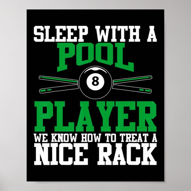 Sleep With A Pool Player Nice Rack Funny Billiards Poster (Front)