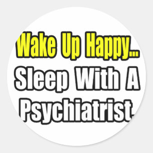 Sleep With a Psychiatrist Classic Round Sticker