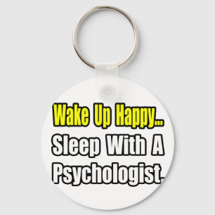 Sleep With a Psychologist Key Ring