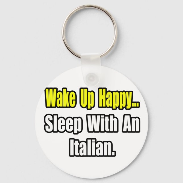Sleep With an Italian Key Ring (Front)