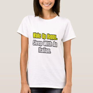 Sleep With an Italian T-Shirt