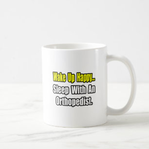 Sleep With an Orthopaedist Coffee Mug