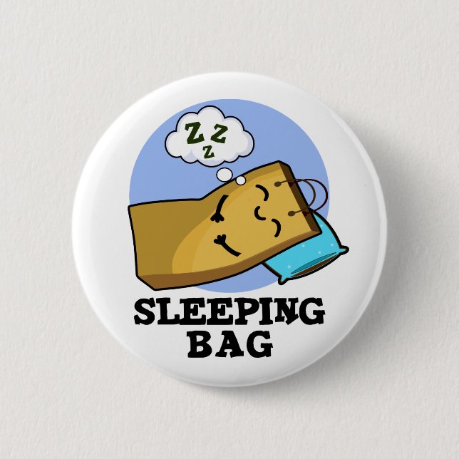 Sleeping Bag Funny Paper Bag Pun  6 Cm Round Badge (Front)