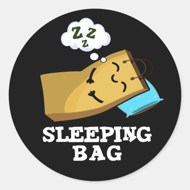 Sleeping Bag Funny Paper Bag Pun Dark BG Classic Round Sticker (Front)