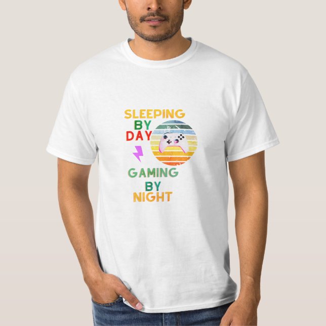 Sleeping by day gaming by night T-Shirt (Front)