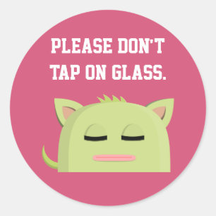 Sleeping Kitty Please Don't Tap On Glass Classic Round Sticker