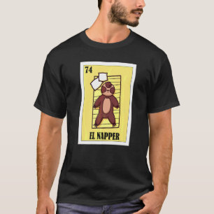 Sleeping Lottery Design  Mexican Lottery El Napper T-Shirt