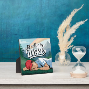 Sleeping Person Rather Be Woke Mountain Scene Plaque