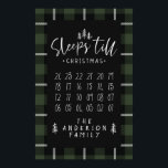 Sleeps 'till Christmas modern minimalist farmhouse Poster<br><div class="desc">Sleeps 'till Christmas modern minimalist farmhouse poster. Cross the days off as you get closer your visit from Santa. Change the color of the plaid to suit your style.</div>