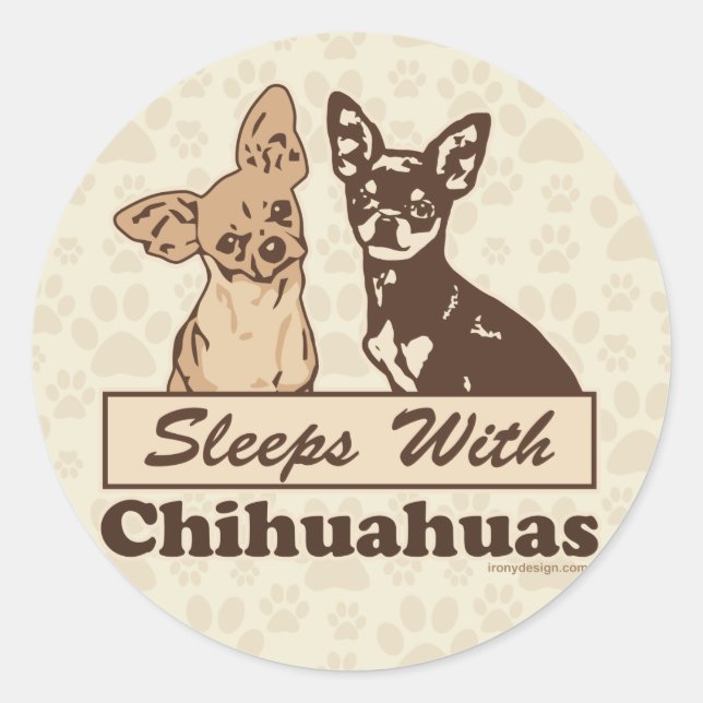 Sleeps With Chihuahuas Classic Round Sticker (Front)