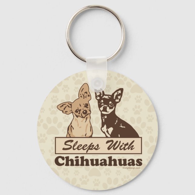 Sleeps With Chihuahuas Key Ring (Front)