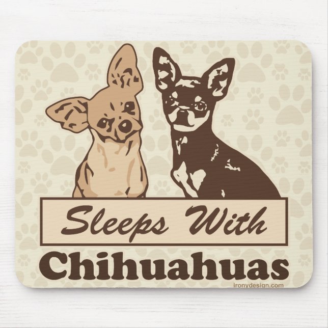 Sleeps With Chihuahuas Mouse Mat (Front)