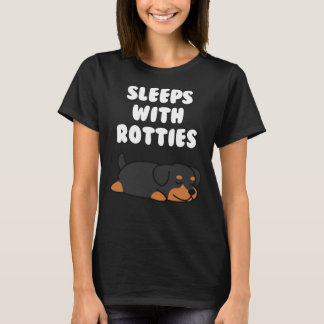 Sleeps With Rottweilers T-Shirt