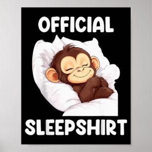 Sleepshirt Cute Sleeng Monkey Animal Lover Pajama Poster