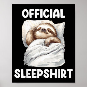 Sleepshirt Cute Sleeng Sloth Animal Lovers Pajama Poster