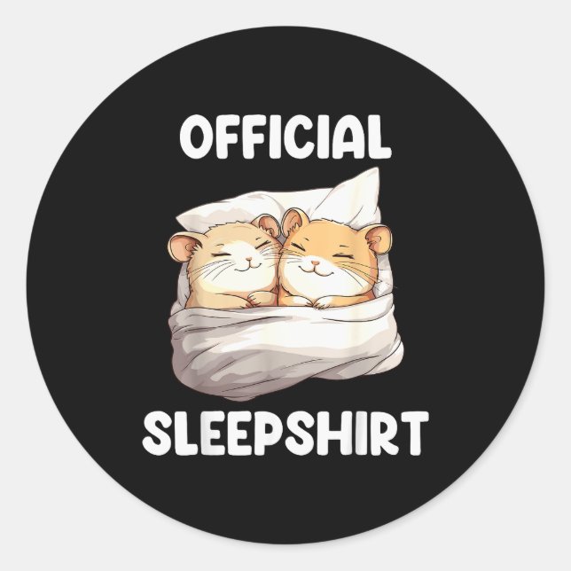 Sleepshirt Sleeng Hamster Animal Lovers Pajama  Classic Round Sticker (Front)