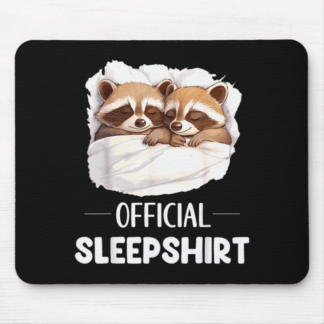 Sleepshirt Sleeng Raccoon Animal Lovers Pajama  Mouse Mat (Front)