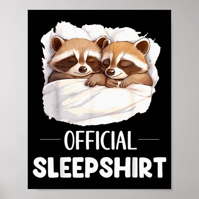 Sleepshirt Sleeng Raccoon Animal Lovers Pajama  Poster (Front)