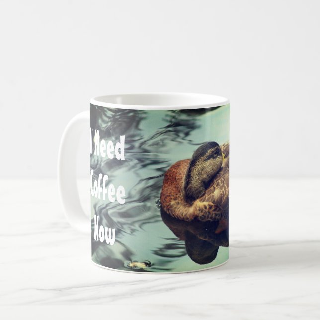 Sleepy Duck Need Coffee Now Funny  Mug (Front Left)