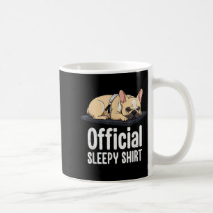 Sleepy French Bulldog Funny Dog Lovers Men Women K Coffee Mug