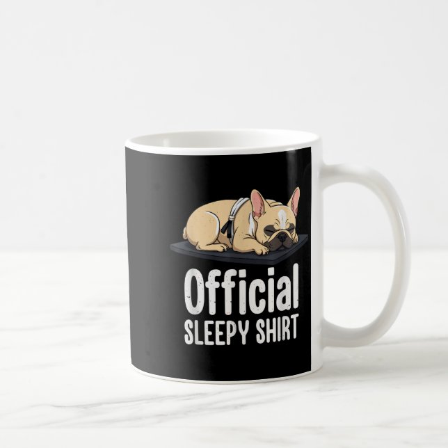 Sleepy French Bulldog Funny Dog Lovers Men Women K Coffee Mug (Right)