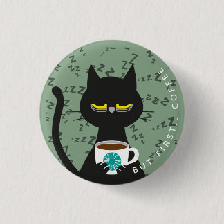 Sleepy Kuro Catto Badge – Funny Caffeine Addicted