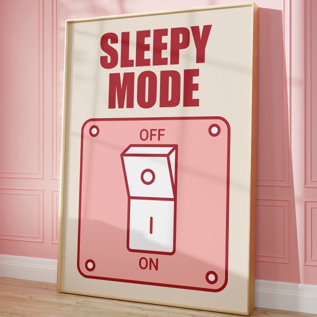 Sleepy Mode Poster | Funny Bedroom Wall Art | Pink (Creator Uploaded)