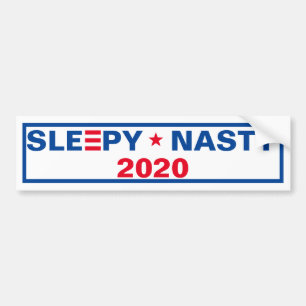 SLEEPY * NASTY 2020 BUMPER STICKER