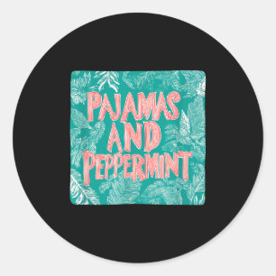 Sleepy Pajamas And Peppermint Look Classic Round Sticker